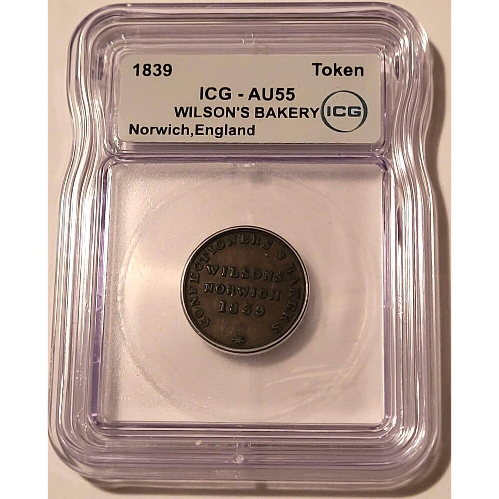 Great Britain 1839 Norwich Merchant Token Wilsons Bakery AU55 ICG